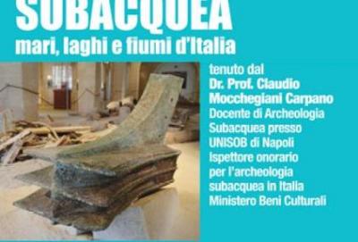 Roma, un incontro sull’archeologia subacquea