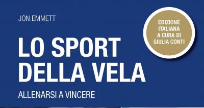 In libreria l’edizione italiana di “Lo Sport della Vela, Allenarsi a Vincere”